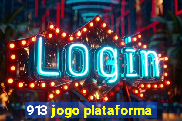 913 jogo plataforma